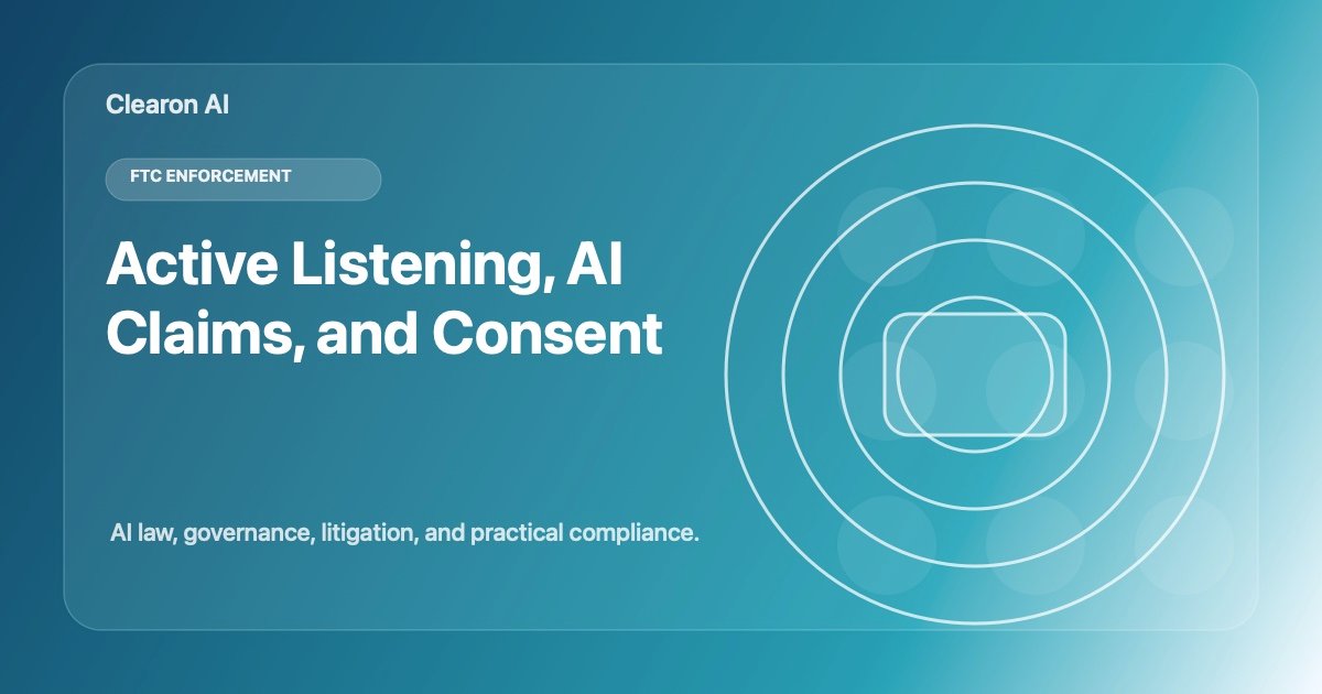 FTC’s Active Listening Settlement Turns AI-Washing Into a Privacy Problem