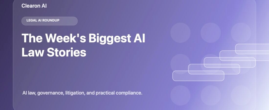 Legal AI Roundup: This Week’s Pressure Points