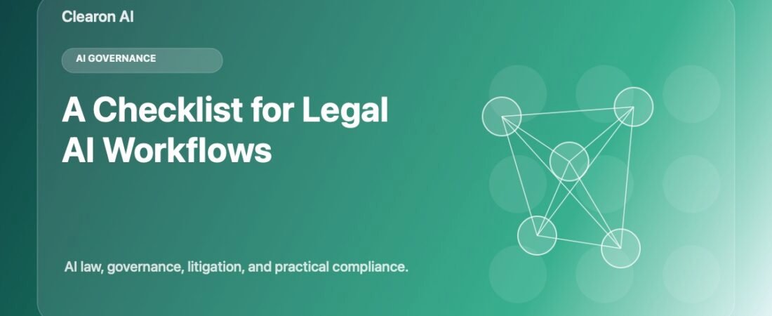 Legal AI Workflows: A Governance Checklist for Legal Teams