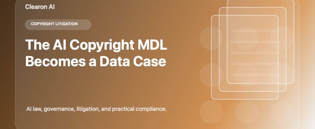 The OpenAI Copyright MDL Has Become a Data-Governance Case