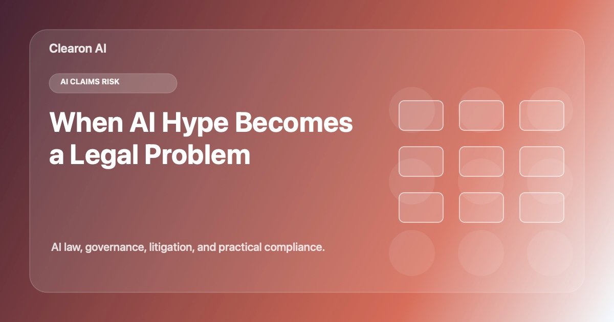 Why AI-Washing Risk Is Becoming a Real Legal Category